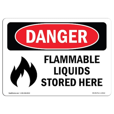 Signmission Safety Sign, OSHA Danger, 12" Height, 18" Width, Aluminum, Flammable Liquids Stored Here, Landscape OS-DS-A-1218-L-2012